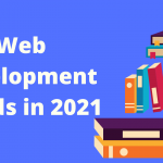 Top 10 Up-comming  Web Development Trends in 2021