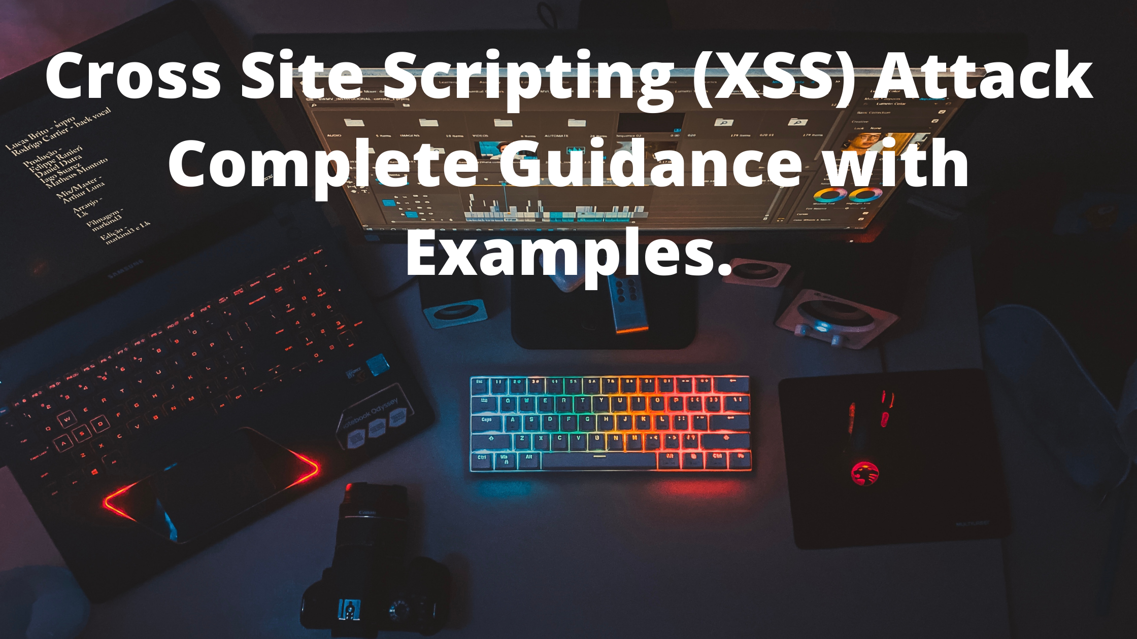 Cross Site Scripting (XSS) Attack Complete Guidance with Examples.